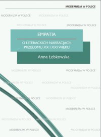 Empatia. O literackich narracjach przełomu XX i XXI wieku - Anna Łebkowska - ebook