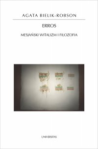 Erros. Mesjański witalizm i filozofia - Agata Bielik-Robson - ebook