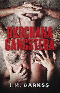 Ukochana gangstera - I.M. Darkss - ebook