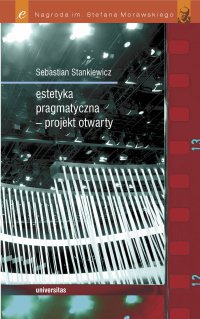 Estetyka pragmatyczna - projekt otwarty - S. Stankiewicz - ebook