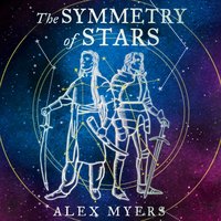 Symmetry of Stars - Alex Myers - audiobook