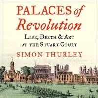 Palaces of Revolution - Simon Thurley - audiobook