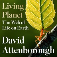 Living Planet - David Attenborough - audiobook