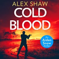 Cold Blood - Alex Shaw - audiobook