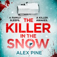 Killer in the Snow - Alex Pine - audiobook