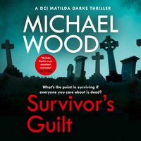 Survivor's Guilt - Michael Wood - audiobook