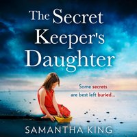 Secret Keeper's Daughter - Samantha King - audiobook