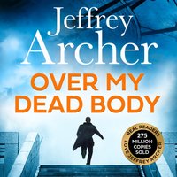 Over My Dead Body - Jeffrey Archer - audiobook
