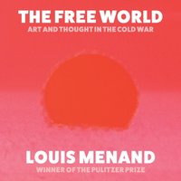 Free World - Louis Menand - audiobook