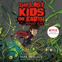 Last Kids on Earth and the Midnight Blade (The Last Kids on Earth) - Max Brallier - audiobook