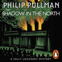 Shadow in the North - Philip Pullman - audiobook