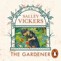Gardener - Salley Vickers - audiobook