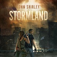 Stormland - John Shirley - audiobook