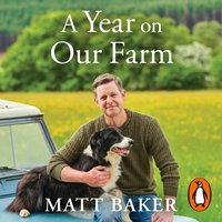 Year on Our Farm - Matt Baker - audiobook