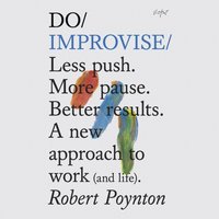 Do Improvise - Robert Poynton - audiobook