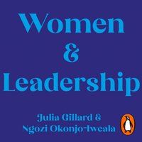 Women and Leadership - Julia Gillard - audiobook