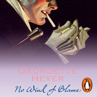 No Wind of Blame - Georgette Heyer - audiobook