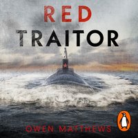Red Traitor - Owen Matthews - audiobook