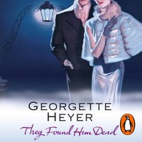 They Found Him Dead - Georgette Heyer - audiobook