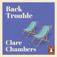 Back Trouble - Clare Chambers - audiobook