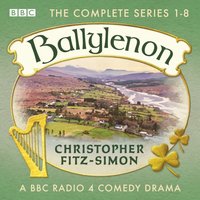 Ballylenon: The Complete Series 1-8 - Christopher Fitz-Simon - audiobook