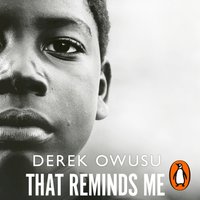 That Reminds Me - Derek Owusu - audiobook