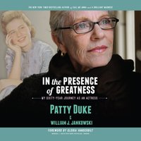 In the Presence of Greatness - Patty Duke - audiobook