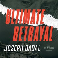 Ultimate Betrayal - Joseph Badal - audiobook