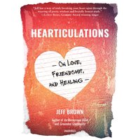 Hearticulations - Jeff Brown - audiobook