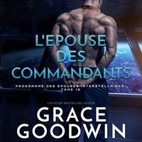 L'Epouse des Commandants - Grace Goodwin - audiobook