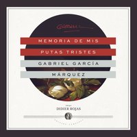 Memoria de mis putas tristes - Gabriel Garcia Marquez - audiobook
