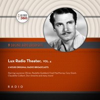 Lux Radio Theatre, Vol. 4 - Black Eye Entertainment - audiobook