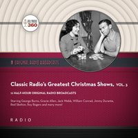 Classic Radio's Greatest Christmas Shows, Vol. 3