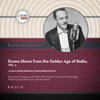 Drama Shows from the Golden Age of Radio, Vol. 5
