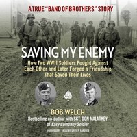 Saving My Enemy - Bob Welch - audiobook
