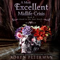 Most Excellent Midlife Crisis - Robyn Peterman - audiobook