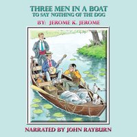 Three Men in a Boat - Jerome K. Jerome - audiobook
