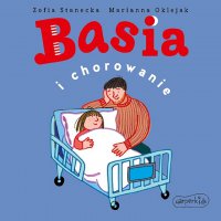 Basia i chorowanie - Zofia Stanecka - audiobook