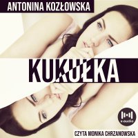 Kukułka - Antonina Kozłowska - audiobook