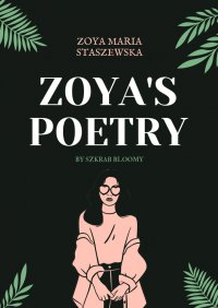 Zoya’s Poetry - Zoya Staszewska - ebook