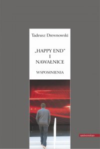 "Happy end" i nawałnice. Wspomnienia - Tadeusz Drewnowski - ebook