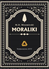 Moraliki - M.D. Moymirski - ebook