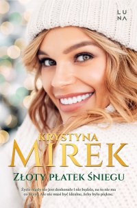 Złoty płatek śniegu - Krystyna Mirek - ebook