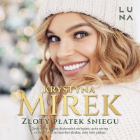 Złoty płatek śniegu - Krystyna Mirek - audiobook