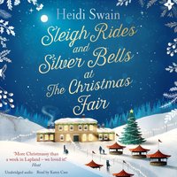 Sleigh Rides and Silver Bells at the Christmas Fair - Heidi Swain - audiobook