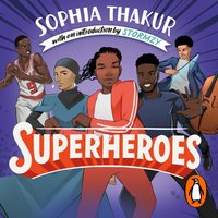 Superheroes - Sophia Thakur - audiobook