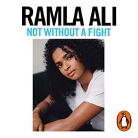 Not Without a Fight: Ten Steps to Becoming Your Own Champion - Ramla Ali - audiobook