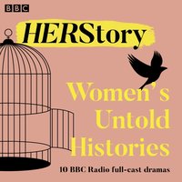 HER Story: Women's Untold Histories