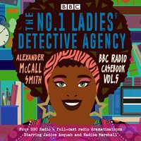 No.1 Ladies Detective Agency: BBC Radio Casebook Vol.5 - Alexander McCall Smith - audiobook