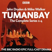 Tumanbay: The Complete Series 1-4 - John Dryden - audiobook